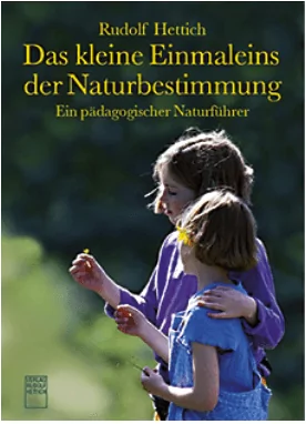 Das kleine Einmaleins der Naturbestimmung